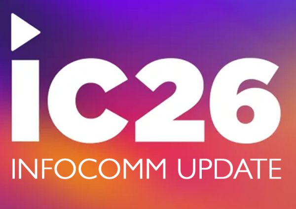 InfoComm 26 Update